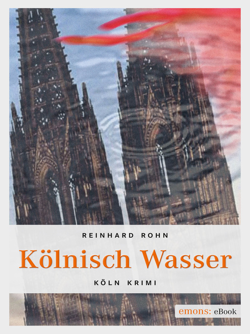 Title details for Kölnisch Wasser by Reinhard Rohn - Available